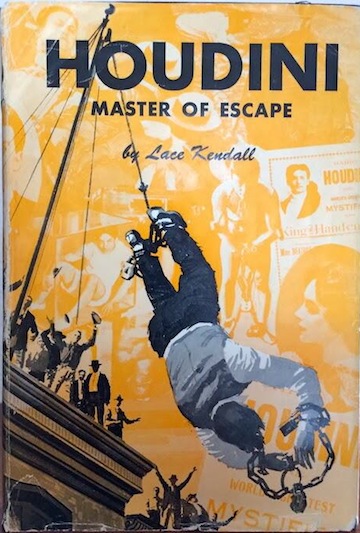 Houdini Master of Escape by Lace Kendall